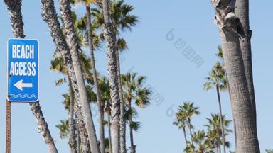 海滩标志手掌阳光明媚的加州美国棕榈树海边路标<strong>海滨</strong>太平洋旅游度假胜地审美象征旅行假期夏季假期<strong>海滨</strong>散步