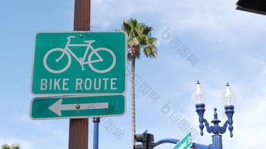 自行车路线绿色路标志加州美国自行车<strong>车道</strong>singpost自行车专用道路海滨太平洋旅游度假胜地自行<strong>车道</strong>招牌棕榈健康的生活方式娱乐安全骑自行车象征