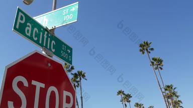 太平洋街路标志十字路口路线<strong>旅游目的地</strong>加州美国刻字十字路口路标象征夏季旅行假期招牌城市这些洛杉矶