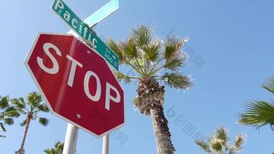 太平洋街路标志<strong>十</strong>字路口路线<strong>旅游</strong>目的地加州美国刻字<strong>十</strong>字路口路标象征夏<strong>季</strong>旅行假期招牌城市这些洛杉矶