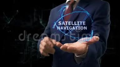 商人手中拿着卫星导航显示概念全息图