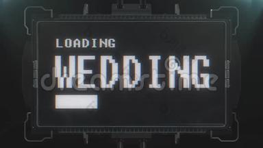 复古视频游戏加载婚礼文本未来电视故障干扰屏幕动画无缝循环.新质量