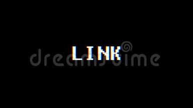 更新视频游戏LINK文字计算机电视故障干扰噪声屏幕动画无缝循环新质量